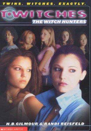 The Witch Hunters by H B Gilmour & Randi Reisfeld