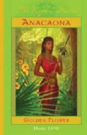 The Royal Diaries: Anacaona Golden Flower by Edwidge Danticat