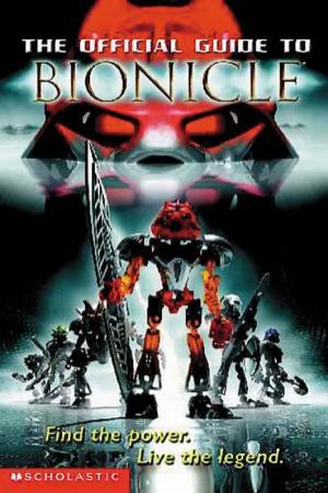 Bionicle: The Official Guide by Greg Farshtey