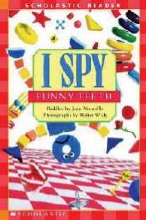 I Spy: Funny Teeth by Jean Marzollo