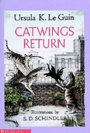 A Catwings Tale: Catwings Return by Ursula Le Guin