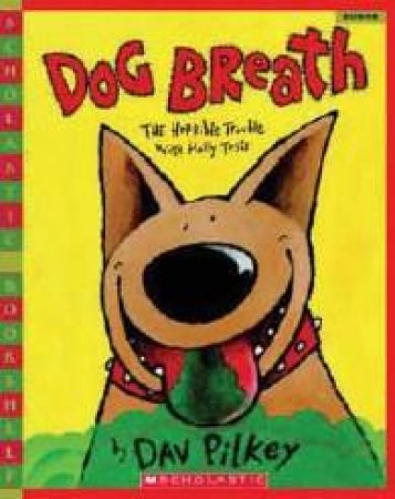 Dog Breath by Dav Pilkey