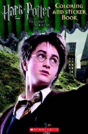 Harry Potter And The Prisoner Azkaban Coloring And Sticker Book by Various