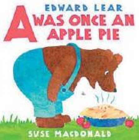 A Was Once An Apple Pie by Edward Lear