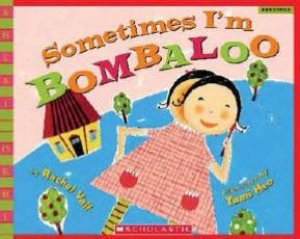 Sometimes I'm Bombaloo by Rachel Vail