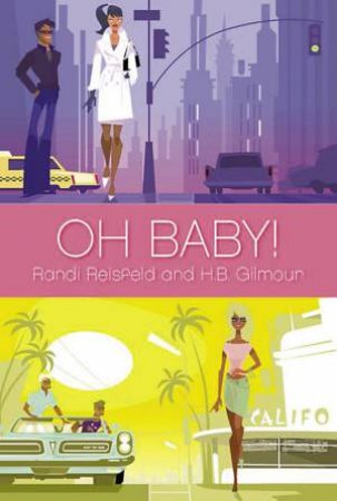 Oh Baby! by Randi Reisfeld