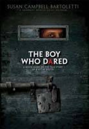 The Boy Who Dared by Susan Campbell Bartoletti