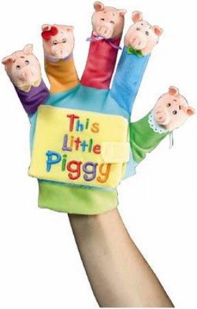 This Little Piggy Hand Puppet Board Book by Michelle Berg