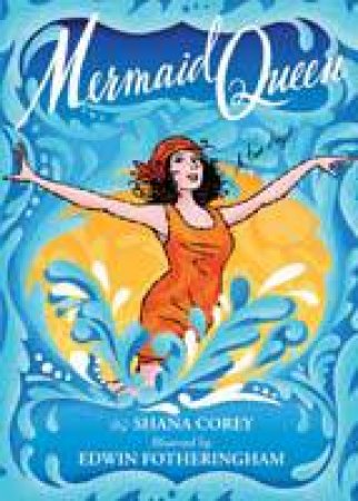 Mermaid Queen by Shana Corey