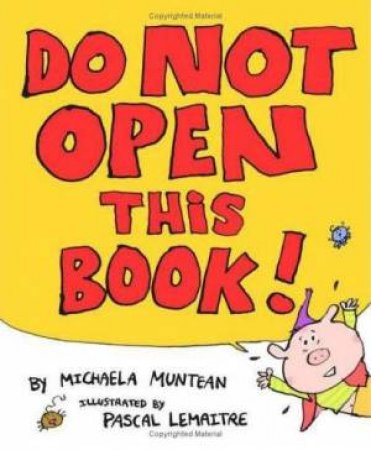 Do Not Open This Book by Michaela Muntean