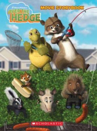 Over The Hedge: The  Movie Storybook by Sarah Durkee & Pete Emslie