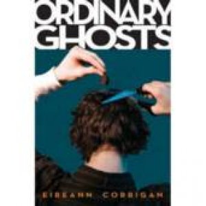 Ordinary Ghosts by Eireann Corrigan