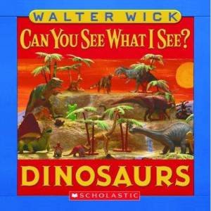 Can You See What I See?: Dinosaurs by Walter Wick