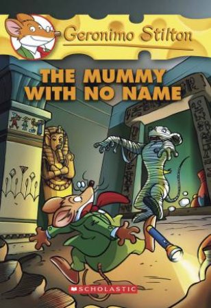 The Mummy With No Name by Geronimo Stilton