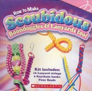 How to Make Scoubidous, Boondoggles & Lanyards Too! by Corinne Pyle & Sarah Perez (Ill)