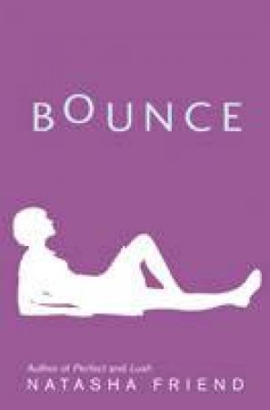 Bounce by Natasha Friend