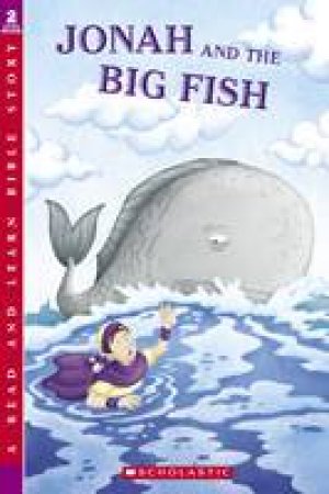 Jonah And The Big Fish by Teddy Slater