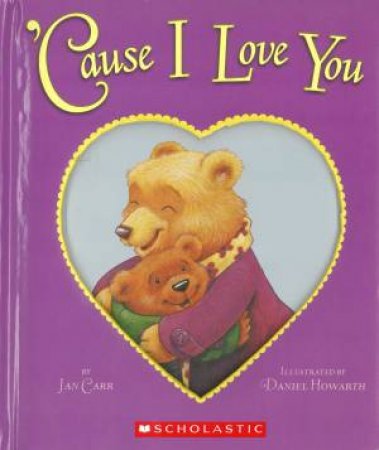 Cause I Love You by Jan Carr