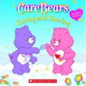 Care Bears: Caring And Sharing by Samantha Brooke