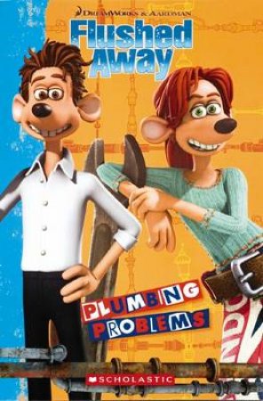 Flushed Away: Plumbing Problems by Scholastic Inc