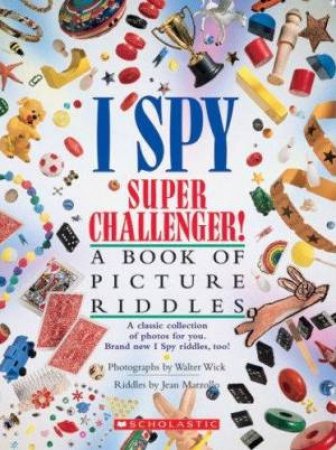 I Spy: Super Challenger by Jean Marzollo