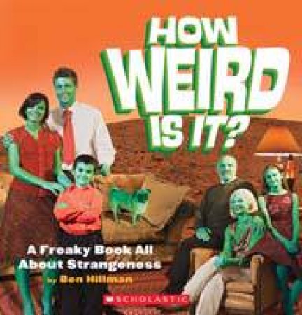 How Weird Is It? by Ben Hillman