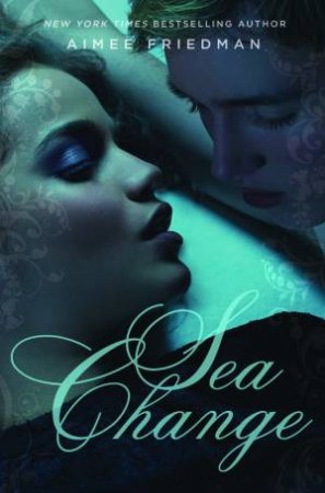 Sea Change by Aimee Friedman