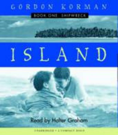 Island #1: Shipwreck Audio by Gordon Korman