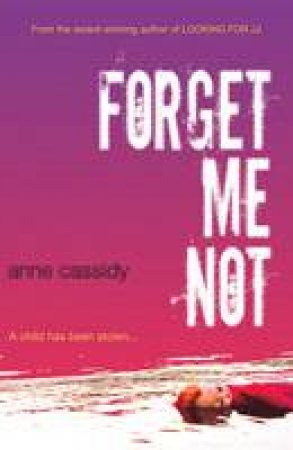 Forget Me Not by Anne Cassidy