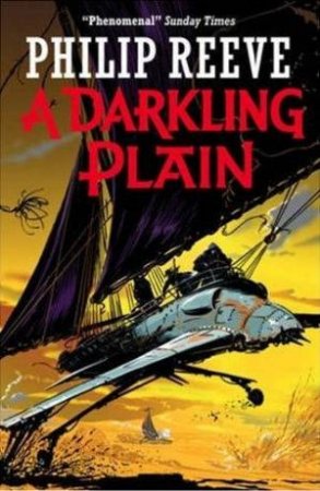 A Darkling Plan by Philip Reeve