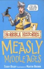 Horrible Histories Measly Middle Ages