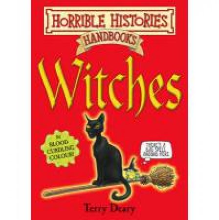 Horrible Histories Handbooks: Witches by Terry Deary