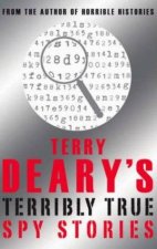 Terry Dearys Terribly True Spy Stories