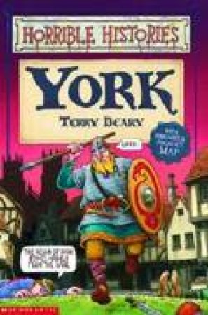 Horrible Histories: York by Terry Deary