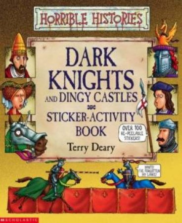 Horrible Histories: Dark Knights Sticker Book by Terry Deary