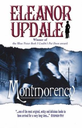 Montmorency by Eleanor Updale