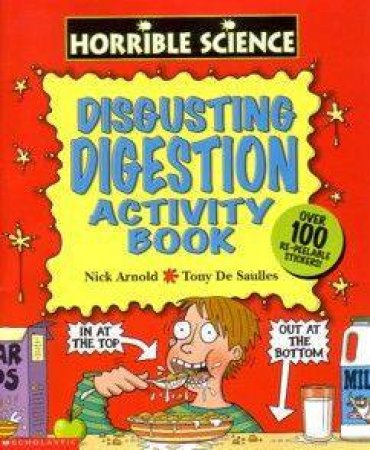 Horrible Science: Disgusting Digestion by Nick Arnold