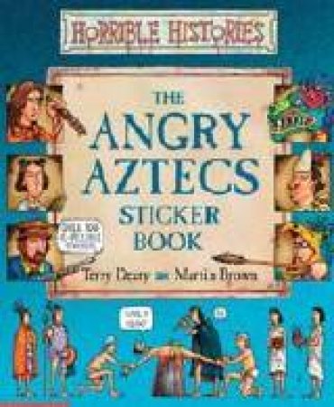 Horrible Histories: The Angry Aztecs - Sticker Book by Terry Deary