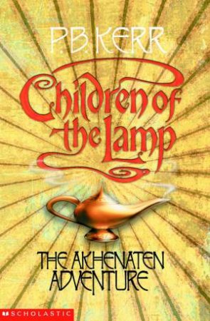 The Akhenaten Adventure by P B Kerr