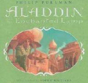 Aladdin And The Enchanted Lamp by Philip Pullman