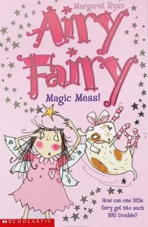 Magic Mess by Margaret Ryan