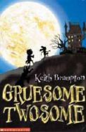 Gruesome Twosome by Keith Brumpton