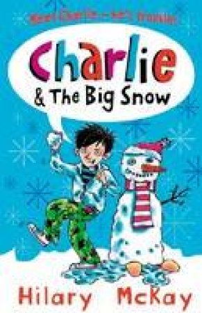 Charlie And The Big Snow by Hilary Mckay