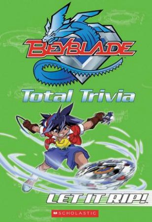 Beyblade Total Trivia by Various