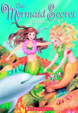 The Mermaid Secret by Vicky Blum