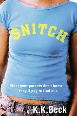 Snitch by K K Beck