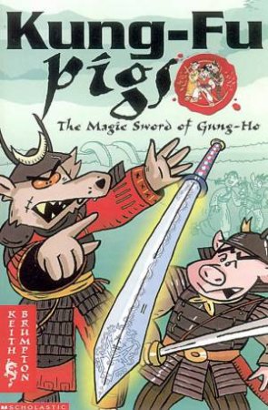 The Magic Sword of Gung-Ho by Keith Brumpton