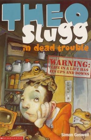 Theo Slugg In Dead Trouble by Jane Oliver