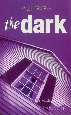 Point Horror: The Dark by Linda Cargill