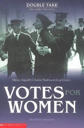 Double Take: Votes For Women by Belinda Hollyer